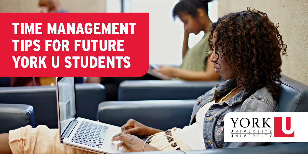 Time Management Tips for Future York U Students
