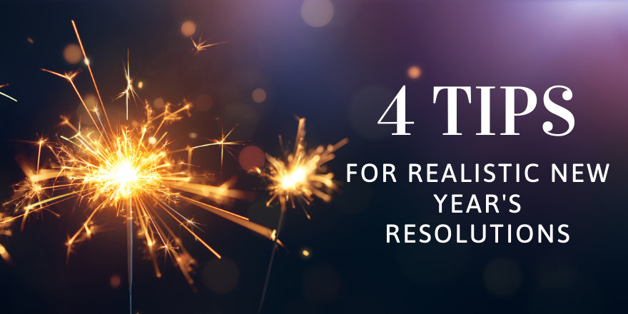 4 Tips for Realistic New Year