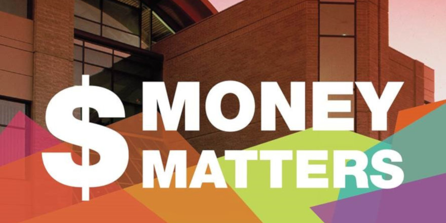 Money matters. UNBC gave out over $3.5 million in student support last year! 
