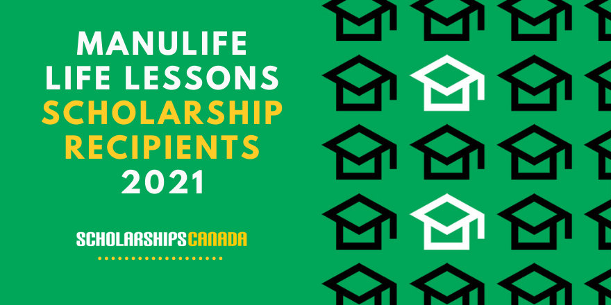 Manulife Life Lessons Scholarship Recipients 2021