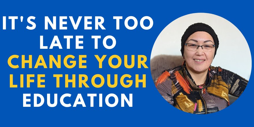 It's Never Too Late to Change Your Life Through Education
