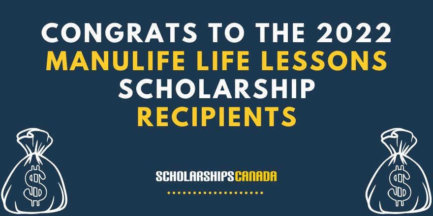 Join Us in Congratulating the 2022 Manulife Life Lessons Scholarship Recipients!
